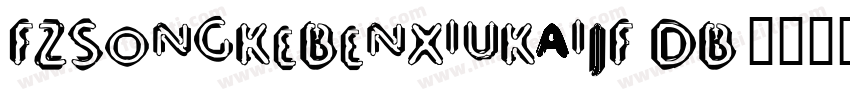 FZSongKeBenXiuKaiJF DB字体转换